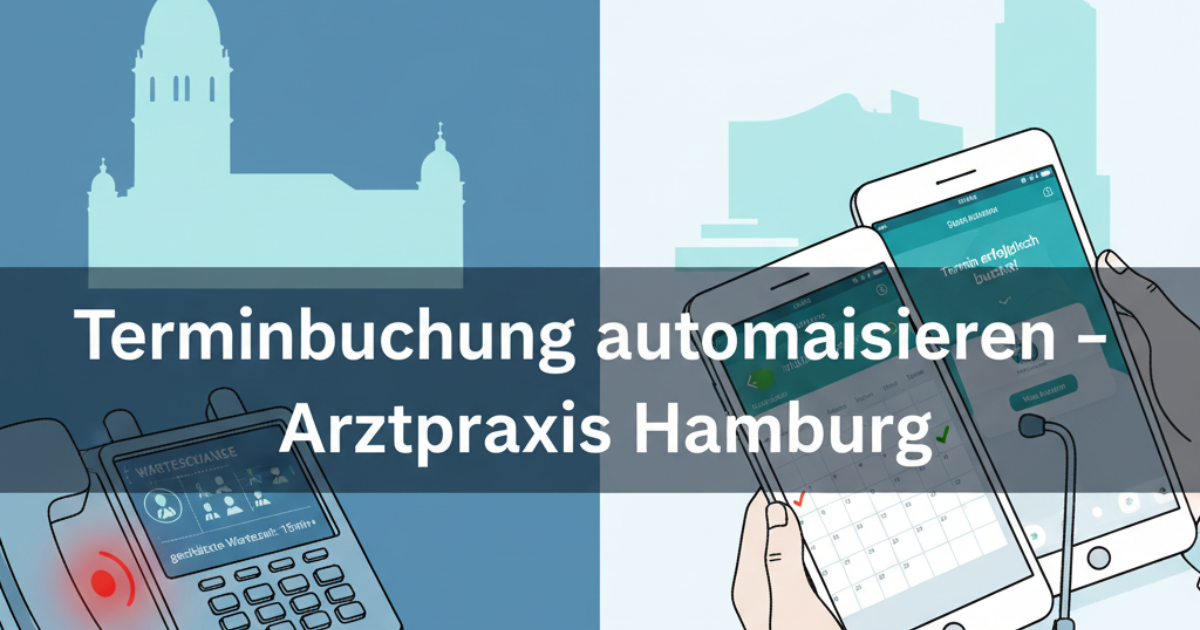 Terminbuchung automatisieren als Arzt in Hamburg