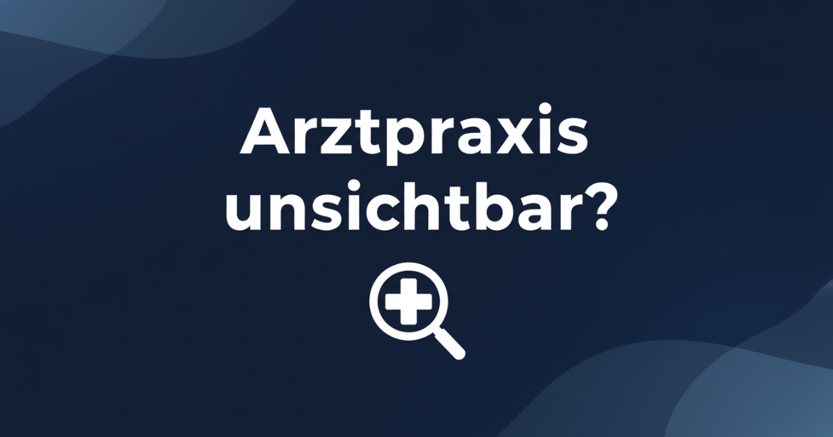 Arztpraxis Aachen keine Anrufe &uuml;ber Google Business &ndash; Profil-Optimierung f&uuml;r mehr Patienten