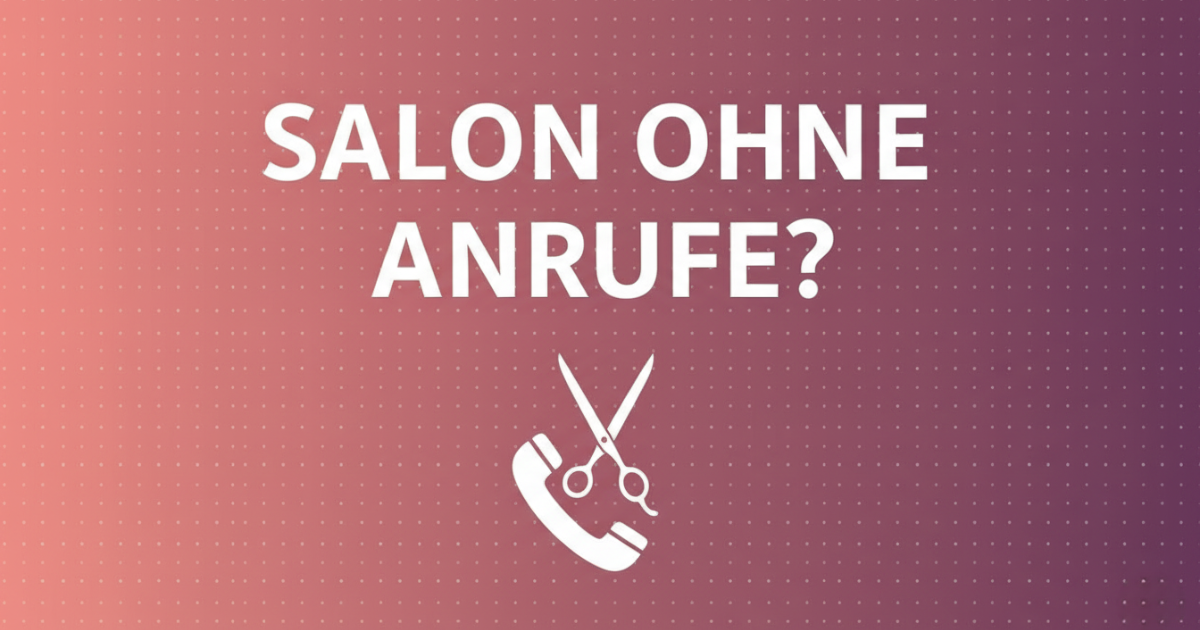 Friseursalon in L&uuml;beck ohne Anrufe &uuml;ber Google Business Profil &ndash; h&auml;ufige Fehler und L&ouml;sungen